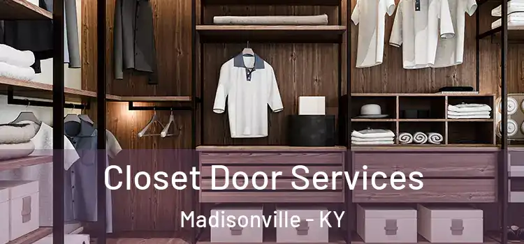  Closet Door Services Madisonville - KY