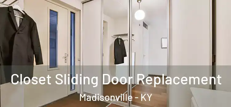 Closet Sliding Door Replacement Madisonville - KY