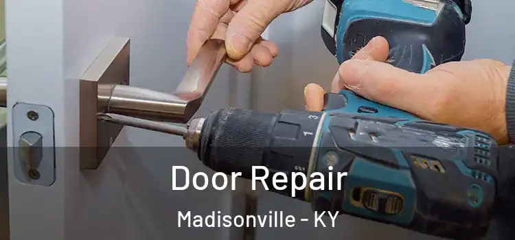  Door Repair Madisonville - KY