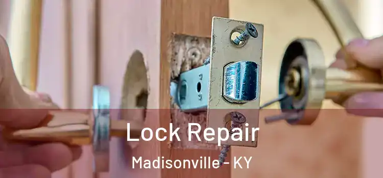 Lock Repair Madisonville - KY