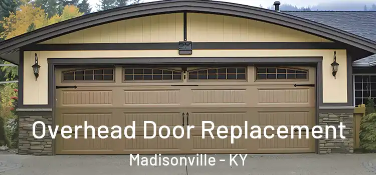  Overhead Door Replacement Madisonville - KY