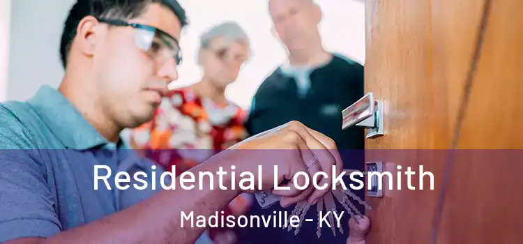  Residential Locksmith Madisonville - KY